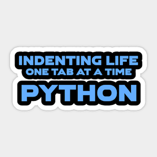 Indenting Life One Tab At A Time Programming Sticker